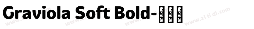 Graviola Soft Bold字体转换 Graviola Soft Bold字体转换